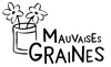 MAUVAISES GRAINES